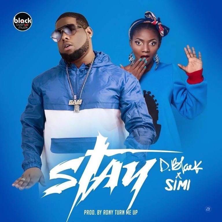 D-Black – Stay ft. Simi (Prod. by RonyTurnMeUp)