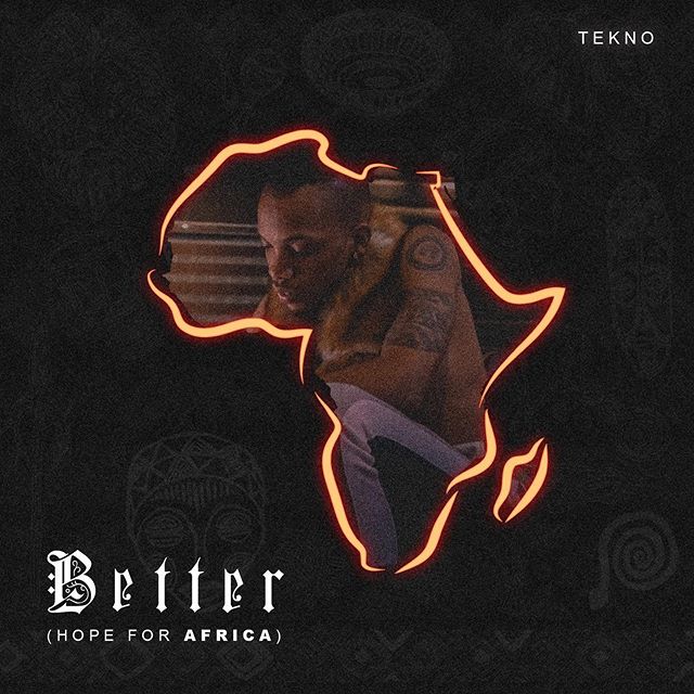 Tekno – Better (Hope For Africa) Challenge