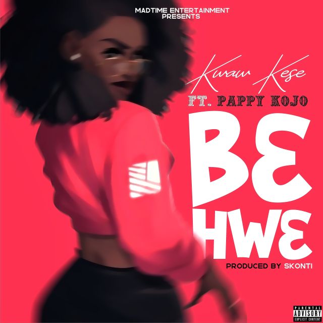 Kwaw Kese – B3hw3 ft. Pappy KoJo (Prod. By Skonti)