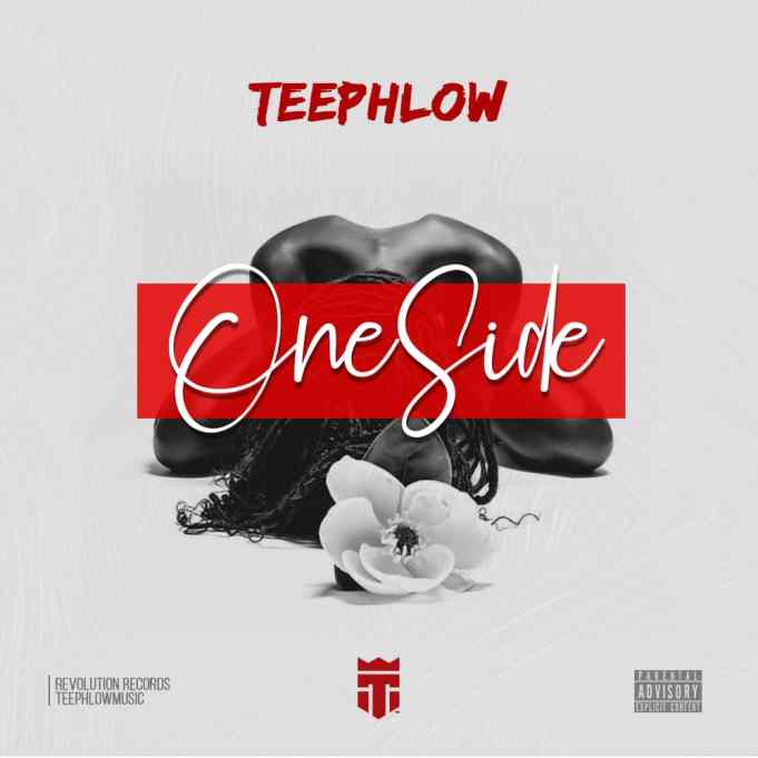Teephlow – One Side (Prod. by Ssnowbeatz)