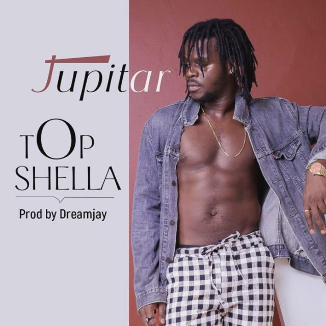 Jupitar – Top Shella (Prod. by DreamJay) Read more: MP3: Jupitar – Top Shella (Prod. by DreamJay) https://www.ghanaflaver.com/mp3-jupitar-top-shella-prod-by-dreamjay