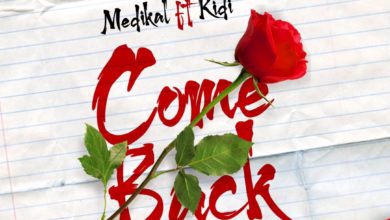 Here is Medikal Ft. Kidi – Come Back (Prod By MOG).Click to download.