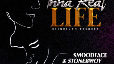 DOWNLOAD Smoodface & Stonebwoy – Inna Real Life (Prod. By Glendevon Records)