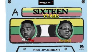 Stay Jay – Sixteen Years ft. Medikal (Prod. by Jeri Beatz)