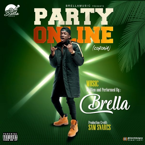 Brella – Party Online (Corona) (Prod. by Sam Snares)