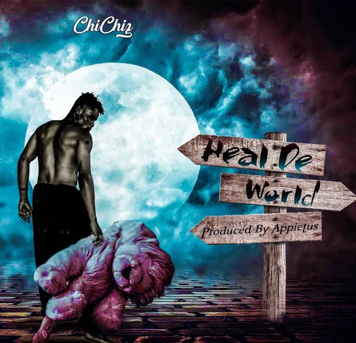 Chichiz – Heal The World (Prod. By Appietus)