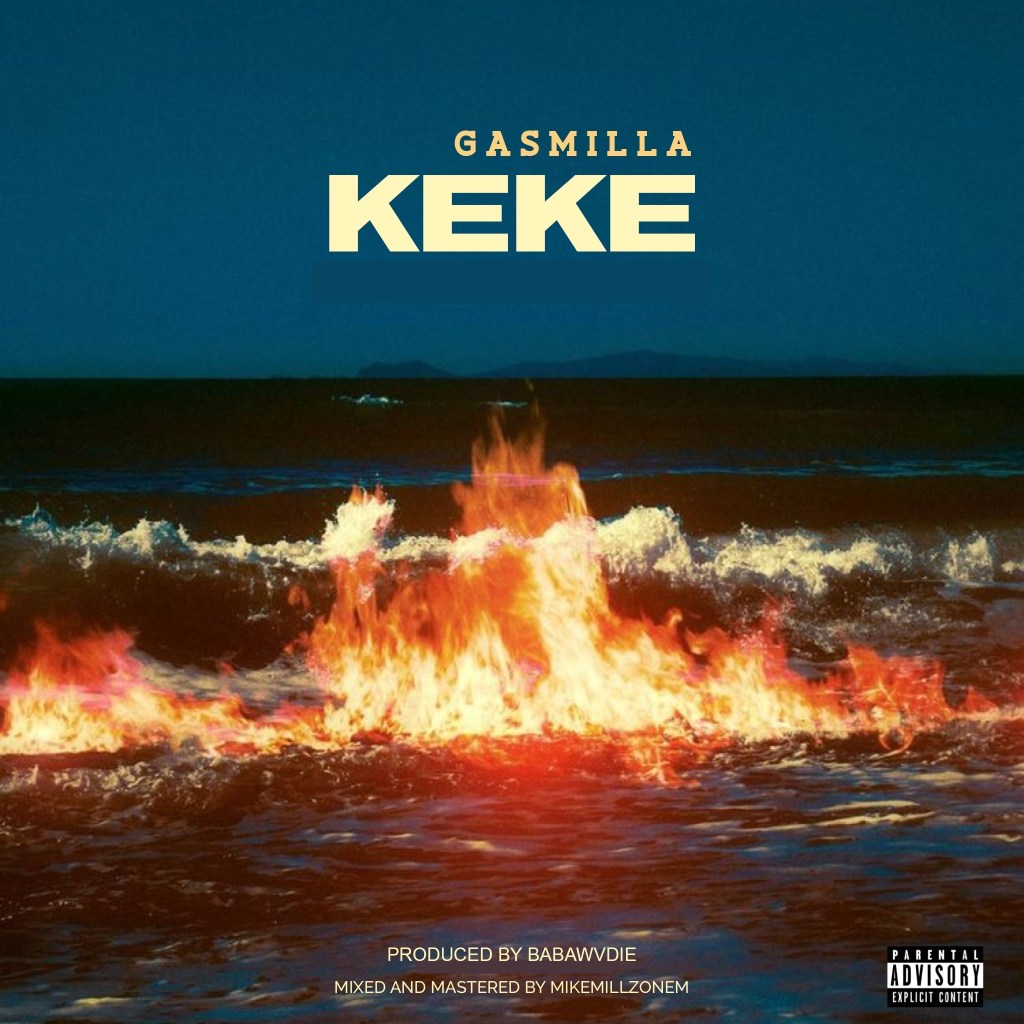 Gasmilla – Keke (Prod. by BabaWvdie)