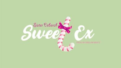 Sister Deborah – Sweet Ex (Prod. by Deelaw Beatz)