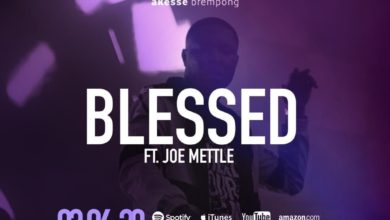 Akesse Brempong - Blessed ft Joe Mettle