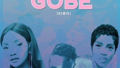 L.A.X – Gobe (Remix) Ft. Tiwa Savage & Simi