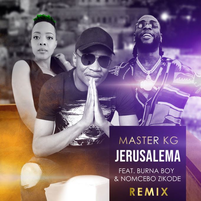 Master KG – Jerusalema (Remix) Ft. Burna Boy & Noncebo Zikode