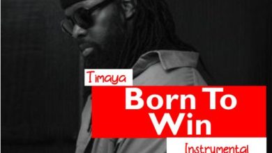 Timaya – Born To Win Instrumental Mp3 Download