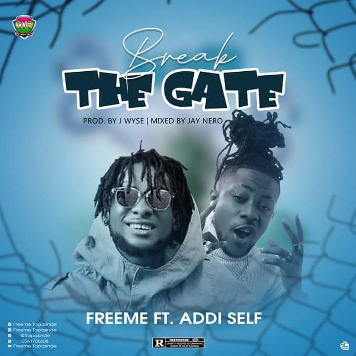 Freeme - Break The Gate Ft. Addi Self