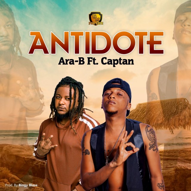 Ara-B- Antidote ft. Captan
