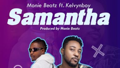 Monie Beatz – Samantha ft. Kelvynboy