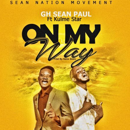 GH Sean Paul – On My Way (feat. Kulme Star) (Prod. By Nana Beatz)