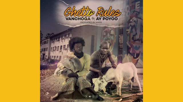 Van Choga ft. Ay Poyoo - Ghetto Rules