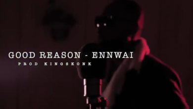 Ennwai – Good Reason (Official Video)
