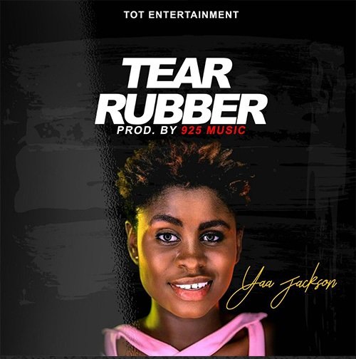 Yaa Jackson – Tear Rubber (Prod by 925 Music)