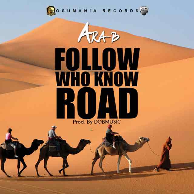 Ara-B – Follow Who Know Road