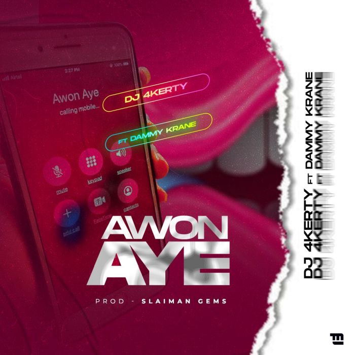 DJ 4kerty – Awon Aye Ft. Dammykrane