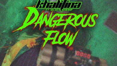 Khalifina - Dangerous Flow Ft Black Sherif