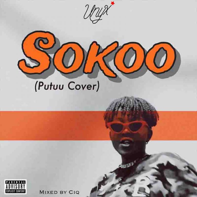 Unyx – Sokoo (Stonebwoy Putuu Cover)