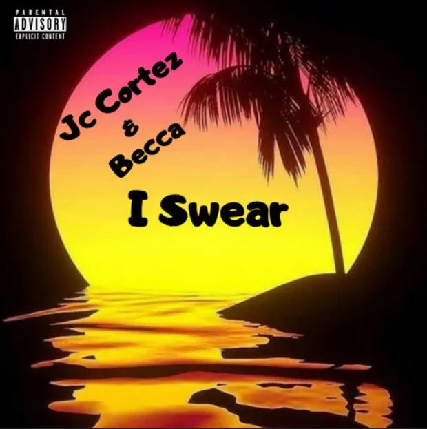 Becca – I Swear Ft Jc Cortez