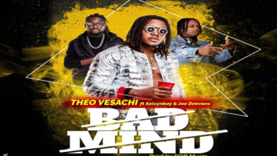 Theo Versachi – Bad Mind ft Kelvyn Boy X Joe Deevans