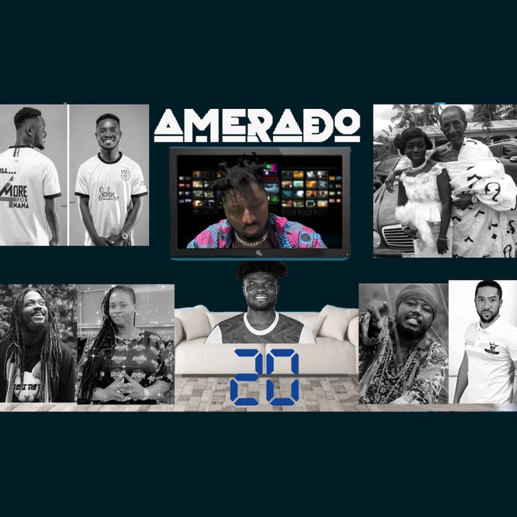 Amerado - Yeete Nsem (Episode 20)