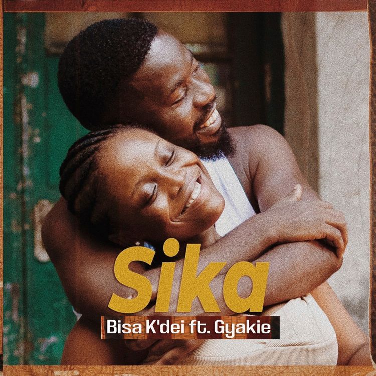 Bisa Kdei - Sika Ft Gyakie (Prod. by Apya)