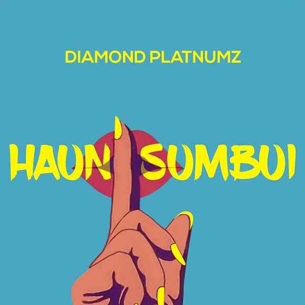 Diamond Platnumz – Haunisumbui (Prod. by Lizer Classic)
