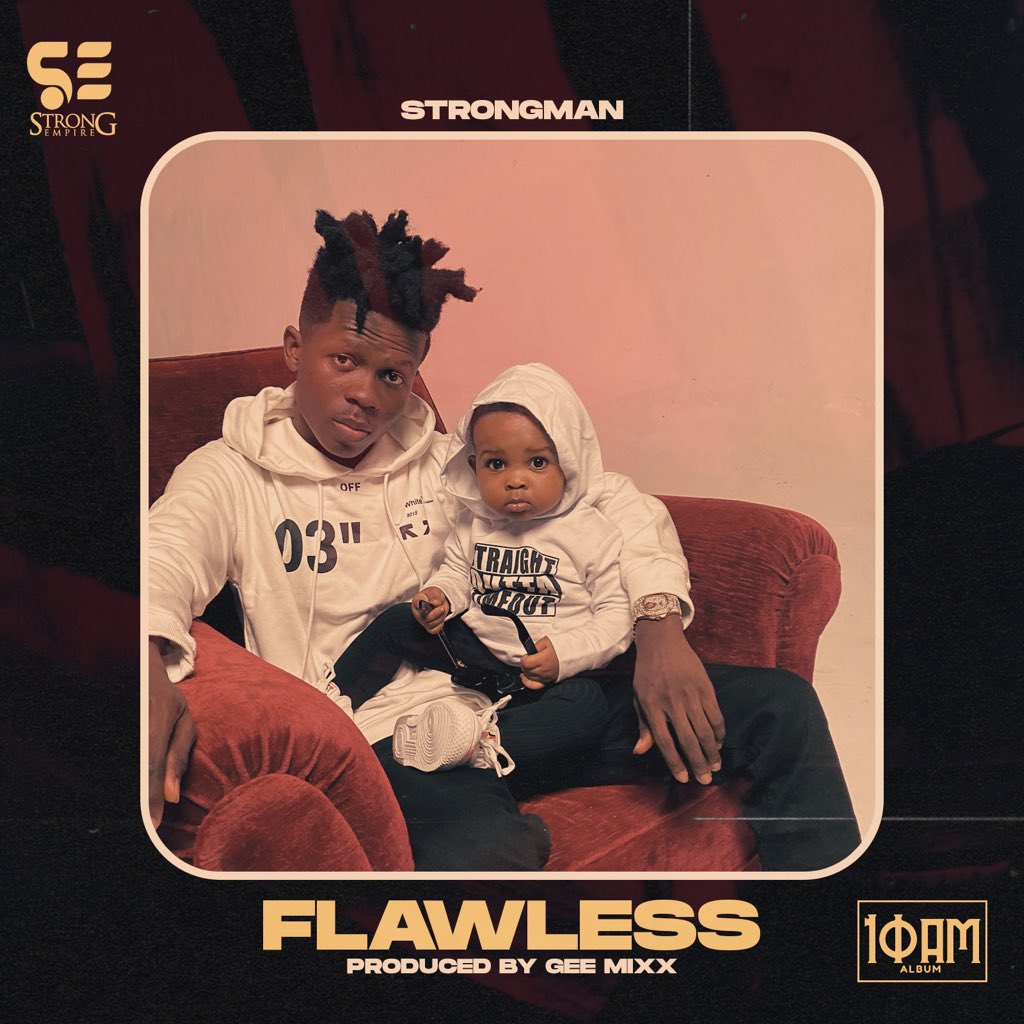 Strongman - Flawless (Prod. by Gee Mix)
