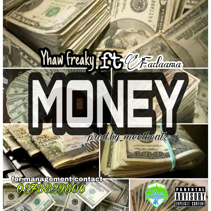 Yhaw Freaky - Money Ft. Ezekiel Fadaama (Prod By MeetBeatz)