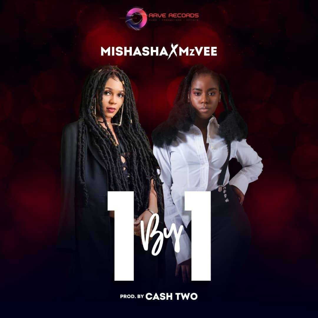 Mishasha x MzVee - 1 by 1 (Prod by Cash Two)