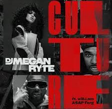 DJ Megan Ryte – Culture ft. A$AP Ferg & will.i.am