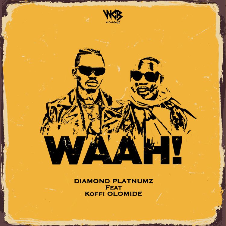 Diamond Platnumz - Waah Ft Koffi Olomide