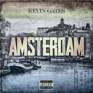 Kevin Gates – Amsterdam