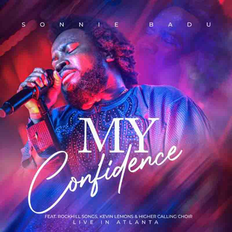 Sonnie Badu - My Confidence (Live Worship)