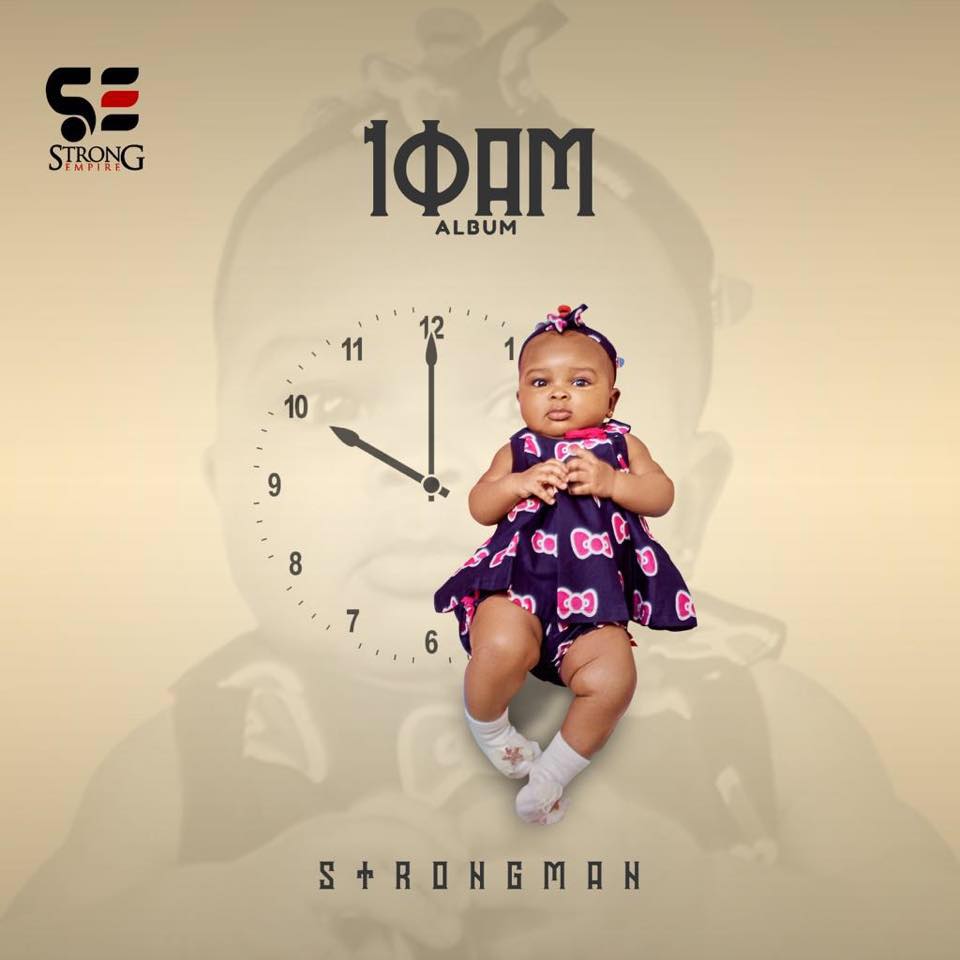 Strongman - 10 AM (Full Album)