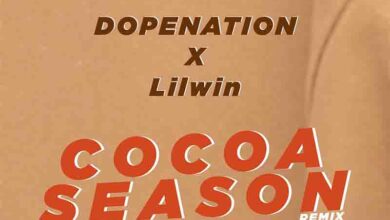 DopeNation x Lilwin - Cocoa Season Remix
