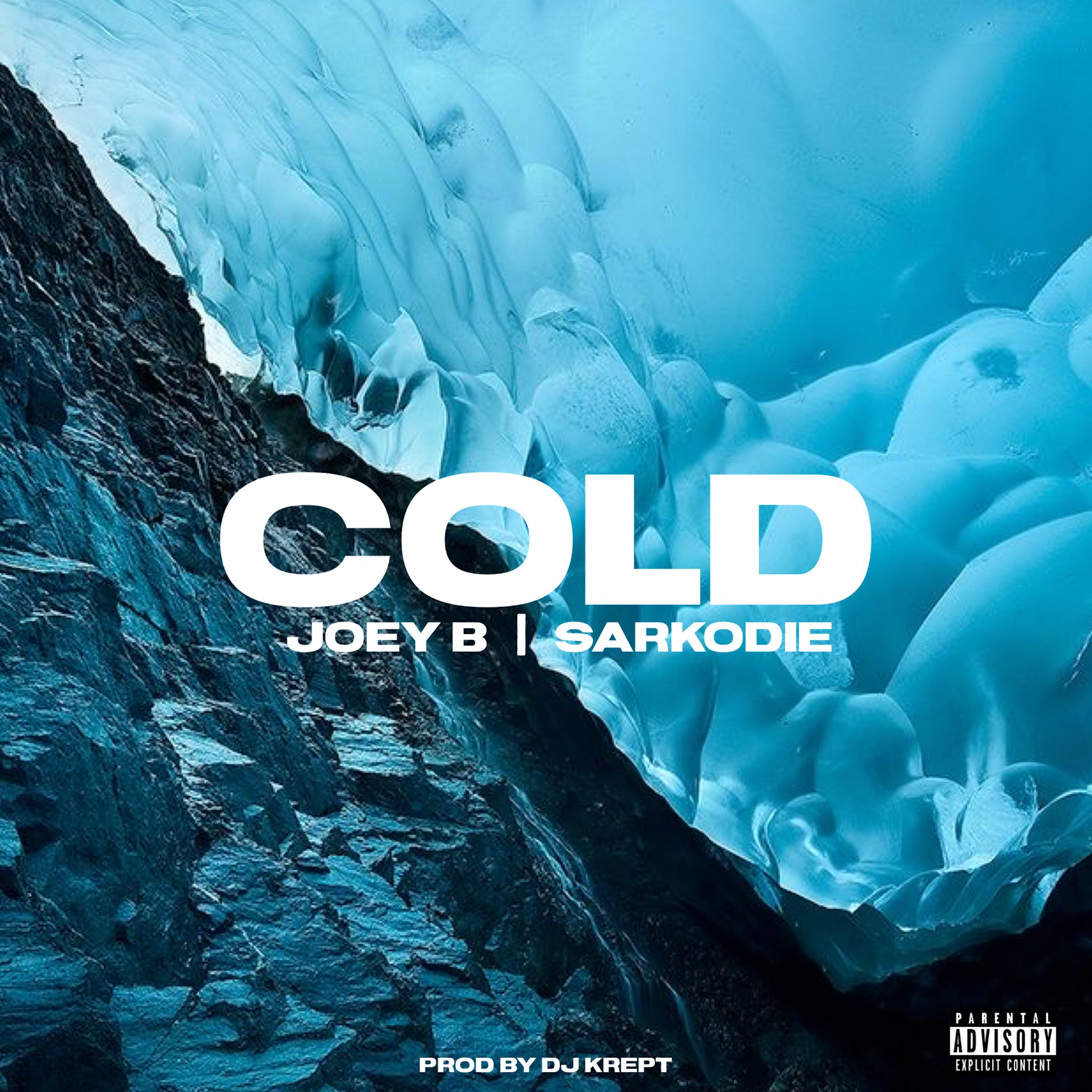 Joey B - Cold ft Sarkodie (Prod. by DJ Krept)