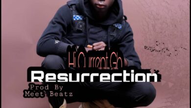 Hi Current Gh - Resurrection (Prod By Meet Beatz)