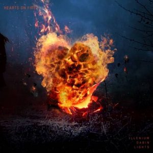 Illenium, Dabin & Lights – Hearts on Fire [CDQ + iTunes]