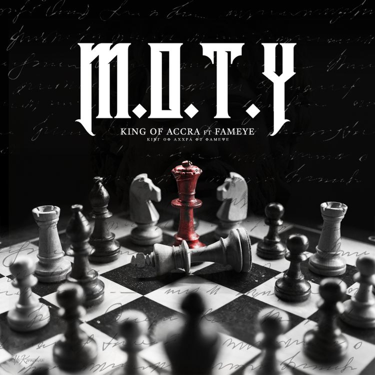 King Of Accra ft Fameye - M.O.T.Y