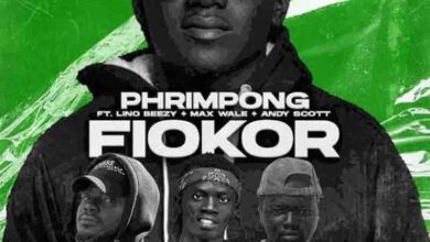 Phrimpong - Fiokor Ft Lino Beezy, Max Wale x Andy Scott
