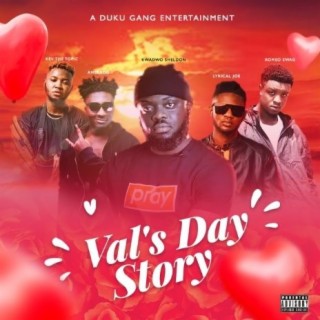 Kwadwo Sheldon - Val's Day Story ft Amerado, Lyrical Joe, Romeo Swag x Kev The Topic