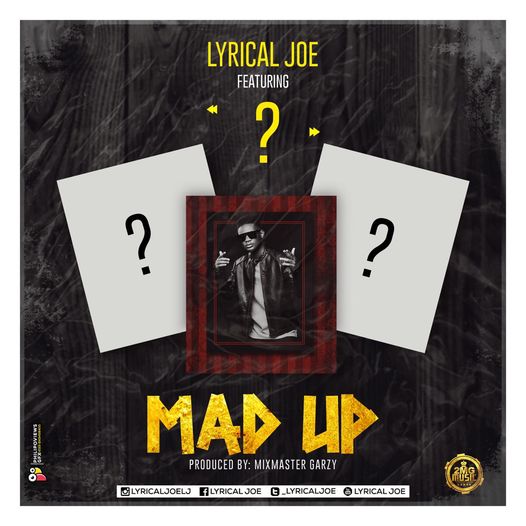 Lyrical Joe - Mad Up