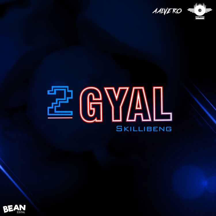 Skillibeng – 2 Gyal
