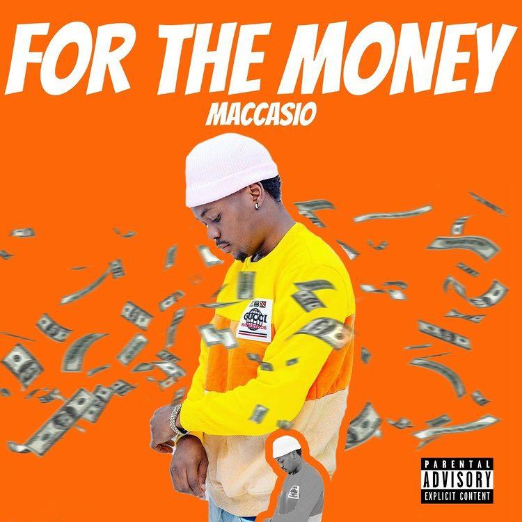 Maccasio - For The Money
